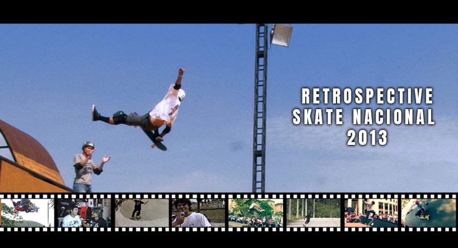 Retrospectiva do Skateboard Nacional 2013 | Grito da Rua Pan#2